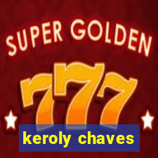 keroly chaves